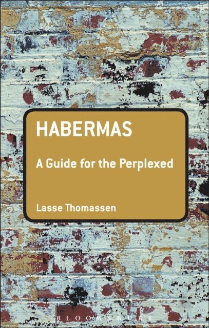 Lasse Thomassen - Habermas: A Guide for the Perplexed, E-bok