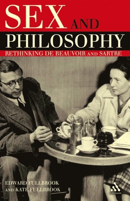 Edward Fullbrook, Kate Fullbrook - Sex and Philosophy, E-bok