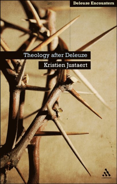 Kristien Justaert - Theology After Deleuze, E-bok