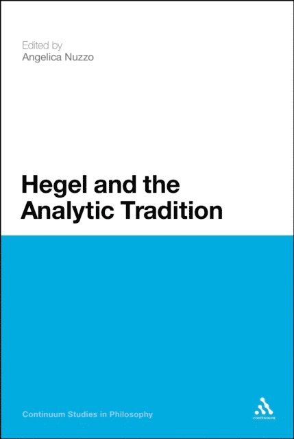 Angelica Nuzzo - Hegel and the Analytic Tradition, E-bok