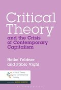 Critical Theory and the Crisis of Contemporary Capitalism