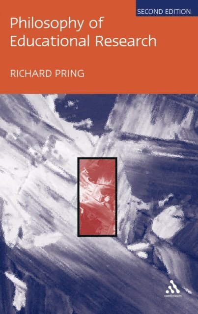 Richard Pring - Philosophy of Educational Research, E-bok