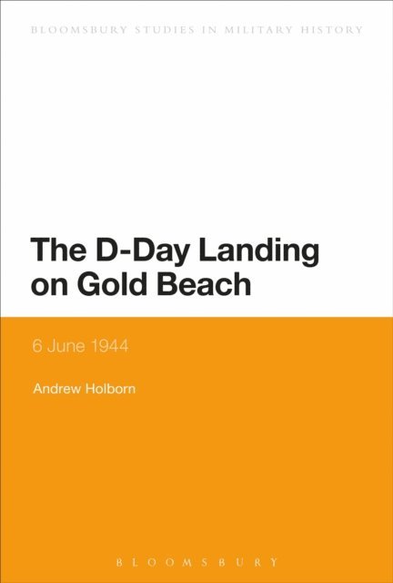 Andrew Holborn - D-Day Landing on Gold Beach, E-bok