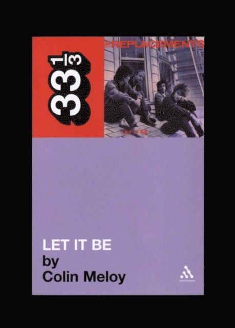 Colin Meloy - Replacements' Let It Be, E-bok