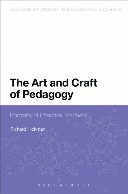 Richard Hickman - Art and Craft of Pedagogy, E-bok