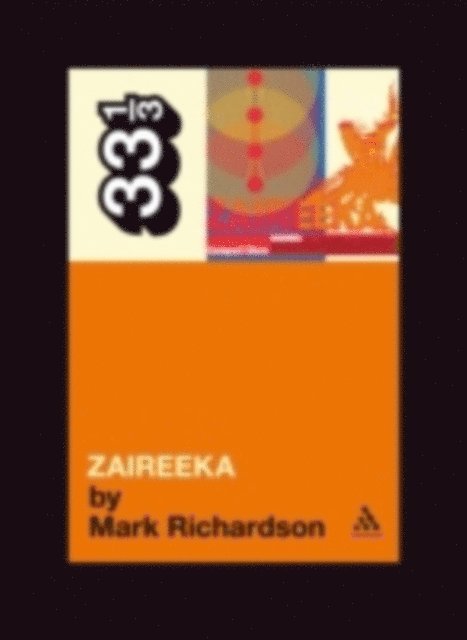 Mark Richardson - Flaming Lips' Zaireeka, E-bok