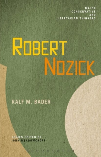 Ralf M. Bader - Robert Nozick, E-bok