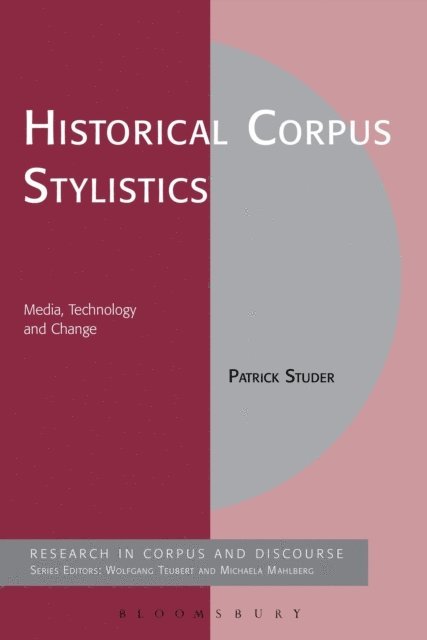 Patrick Studer - Historical Corpus Stylistics, E-bok