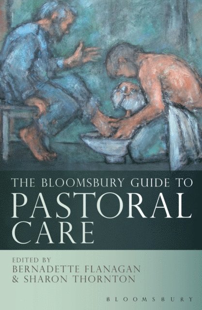 Bernadette Flanagan, Bernadette Flanagan, Sharon Thornton - Bloomsbury Guide to Pastoral Care, E-bok