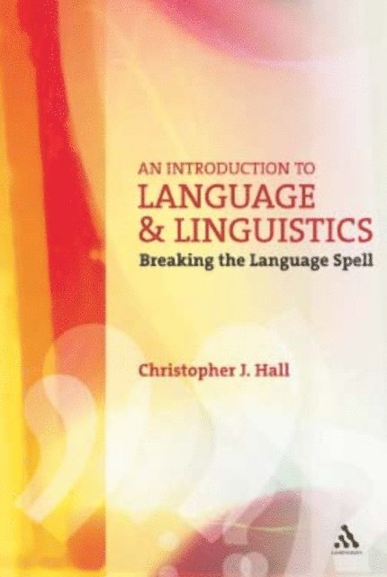 Christopher J. Hall - Introduction to Language and Linguistics, E-bok