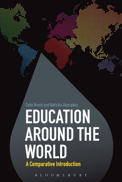 Colin Brock, Nafsika Alexiadou - Education Around the World, E-bok