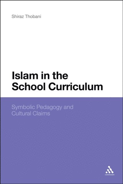Shiraz Thobani - Islam in the School Curriculum, E-bok