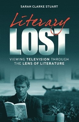 Sarah Clarke Stuart - Literary Lost, Häftad