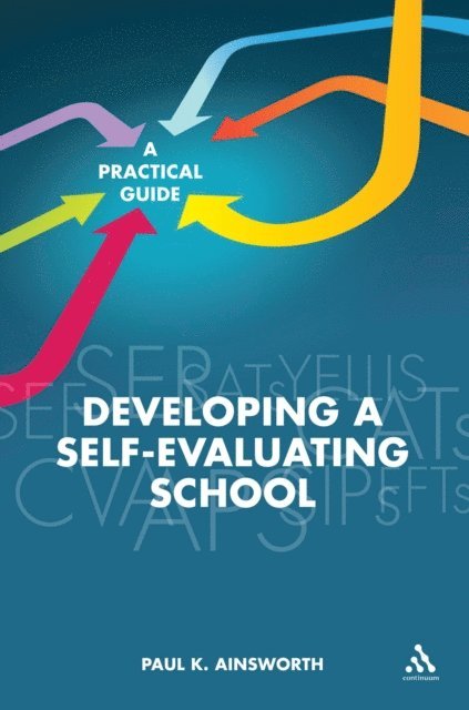 Paul K. Ainsworth - Developing a Self-Evaluating School, E-bok