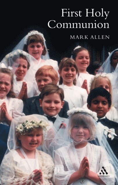 Mark Allen - First Holy Communion, E-bok