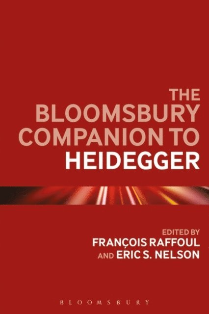 Francois Raffoul, Eric S. Nelson - Bloomsbury Companion to Heidegger, E-bok