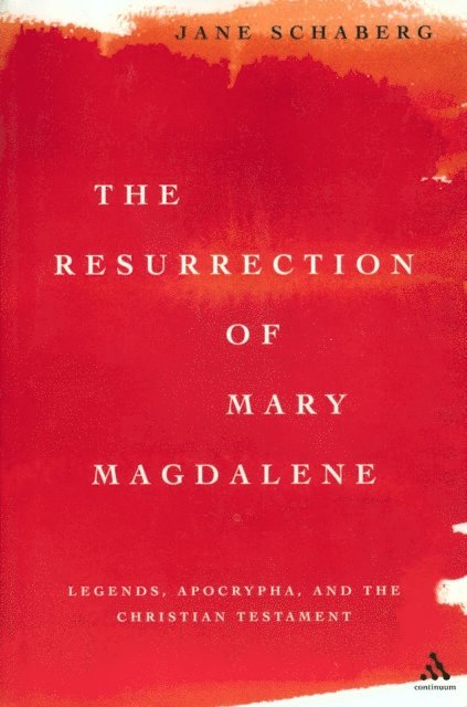 Jane Schaberg - Resurrection of Mary Magdalene, E-bok