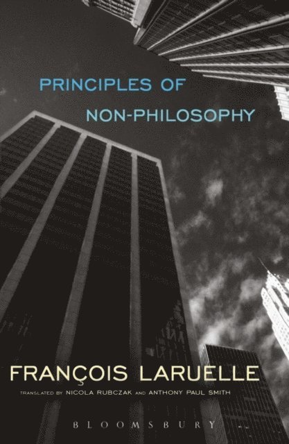 Francois Laruelle - Principles of Non-Philosophy, E-bok