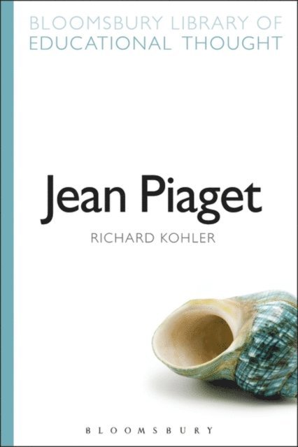 Richard Kohler - Jean Piaget, E-bok