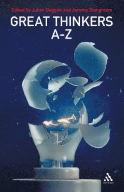 Julian Baggini, Jeremy Stangroom - Great Thinkers A-Z, E-bok