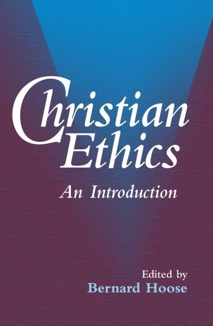 Bernard Hoose - Christian Ethics, E-bok