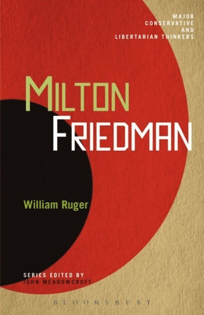 William Ruger - Milton Friedman, E-bok