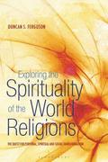 Exploring the Spirituality of the World Religions