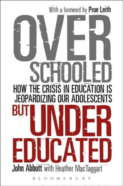 John Abbott - Overschooled but Undereducated, E-bok