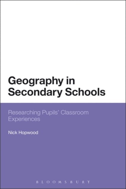 Nick Hopwood - Geography in Secondary Schools, E-bok