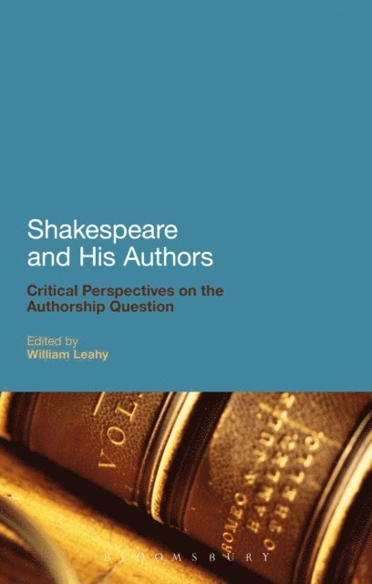 William Leahy - Shakespeare and His Authors, E-bok. Tillgänglighet: Lägg i varukorg