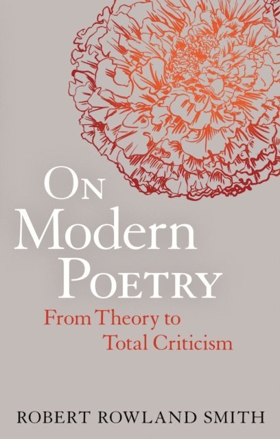 Robert Rowland Smith - On Modern Poetry, E-bok