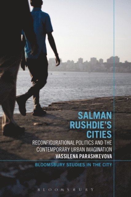 Vassilena Parashkevova - Salman Rushdie's Cities, E-bok