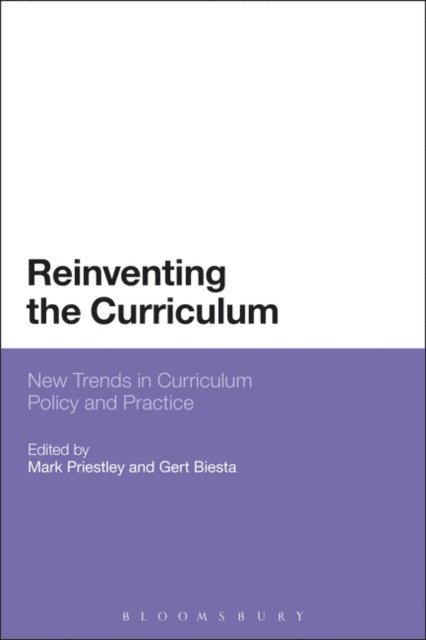 Mark Priestley, Gert Biesta - Reinventing the Curriculum, E-bok