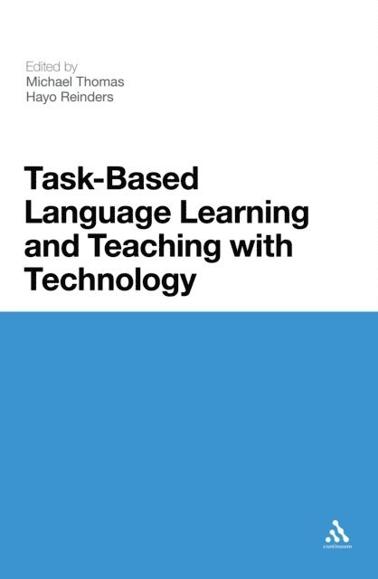 Michael Thomas, Hayo Reinders - Task-Based Language Learning and Teaching with Technology, E-bok