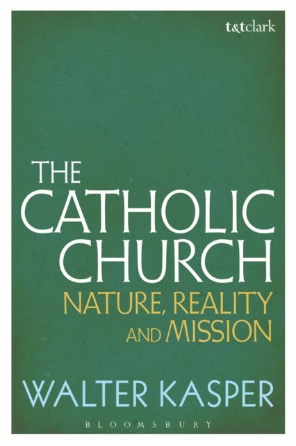 Walter Kasper - Catholic Church, E-bok