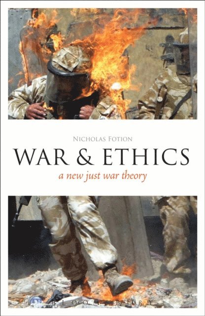 Nicholas Fotion - War and Ethics, E-bok