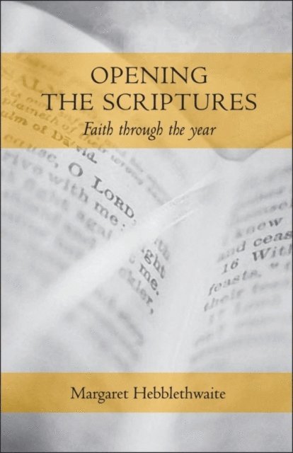 Margaret Hebblethwaite - Opening the Scriptures, E-bok