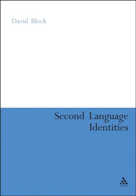 David Block - Second Language Identities, E-bok
