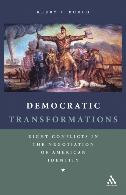 Kerry T. Burch - Democratic Transformations, E-bok