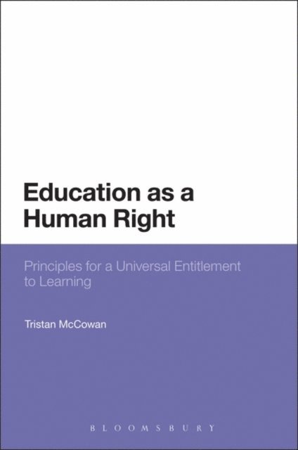 Tristan McCowan - Education as a Human Right, E-bok