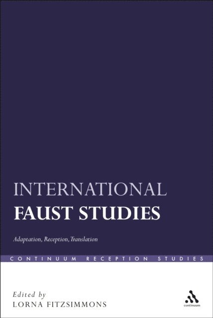 Lorna Fitzsimmons - International Faust Studies, E-bok