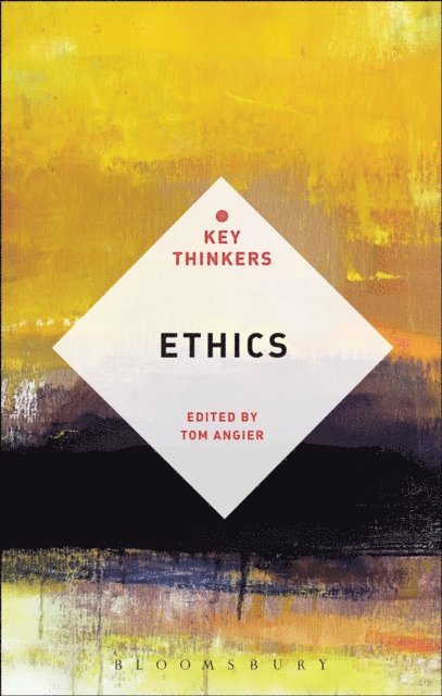 Tom Angier, Tom Angier - Ethics: The Key Thinkers, E-bok
