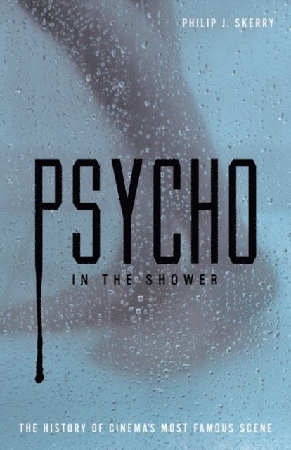 Philip J. Skerry - Psycho in the Shower, E-bok