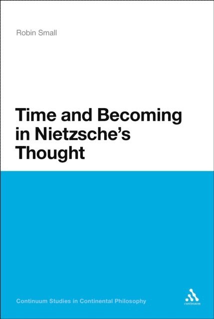 Robin Small - Time and Becoming in Nietzsche's Thought, E-bok