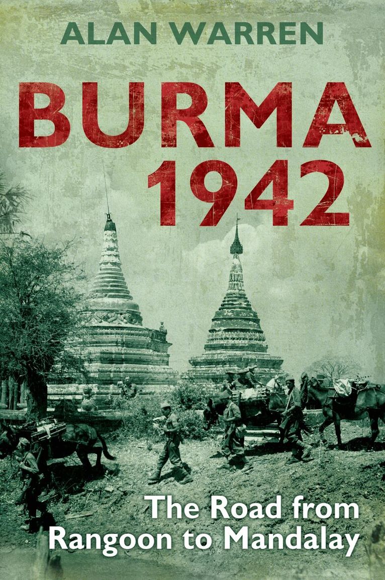 Alan Warren - Burma 1942, Inbunden