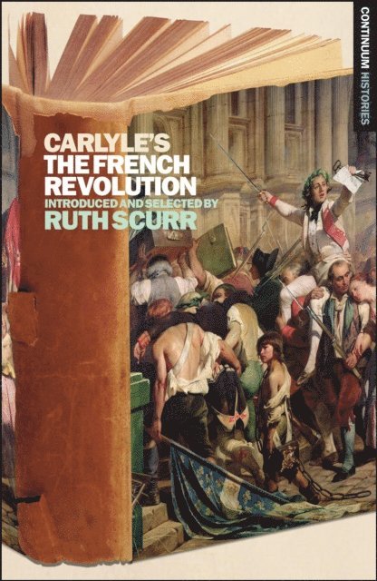 Ruth Scurr - Carlyle's The French Revolution, E-bok
