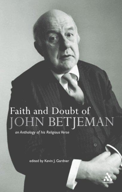 Kevin J. Gardner - Faith and Doubt of John Betjeman, E-bok