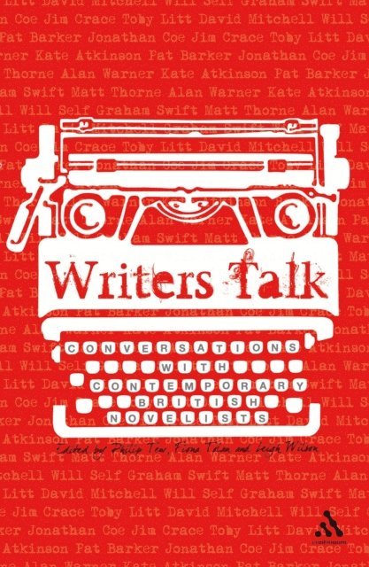 Philip Tew, Fiona Tolan, Leigh Wilson - Writers Talk, E-bok