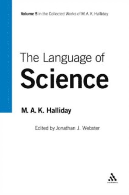 M.A.K. Halliday, Jonathan J. Webster - Language of Science, E-bok