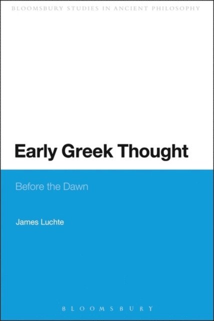 James Luchte - Early Greek Thought, E-bok
